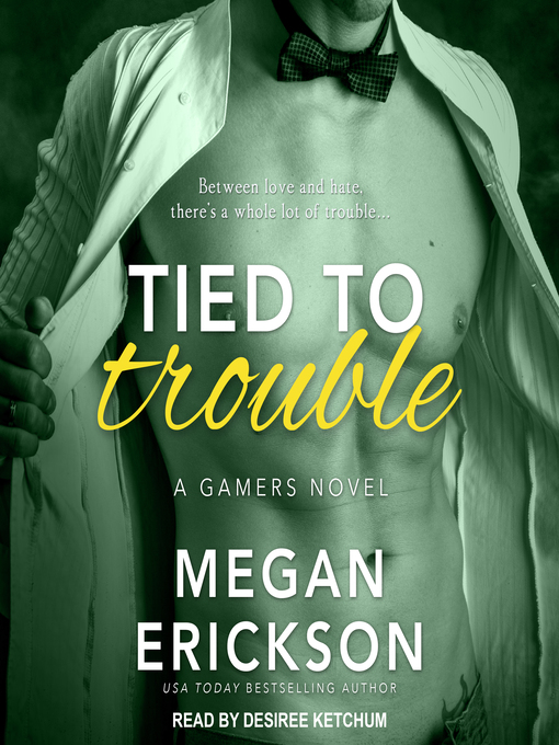 Title details for Tied to Trouble by Megan Erickson - Available